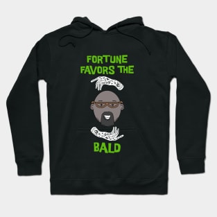 Fortune favors the Bald Hoodie